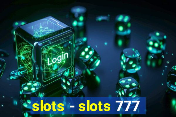 slots - slots 777