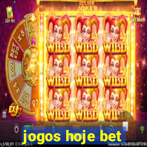 jogos hoje bet