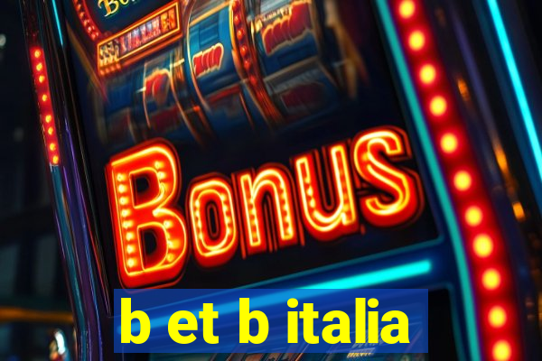 b et b italia