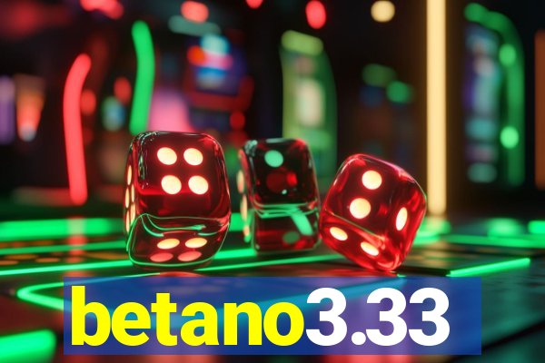 betano3.33