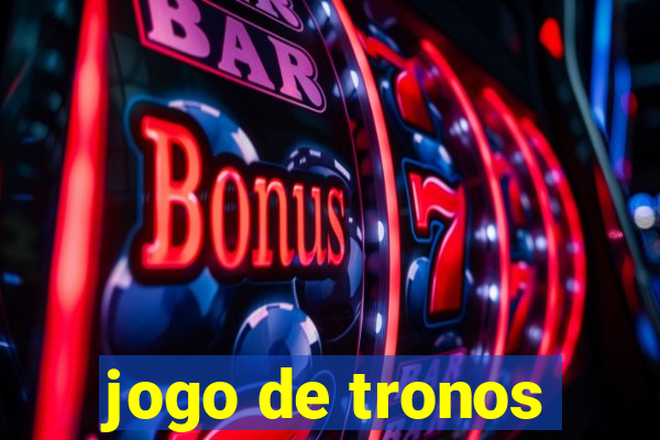 jogo de tronos