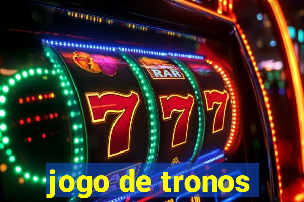 jogo de tronos