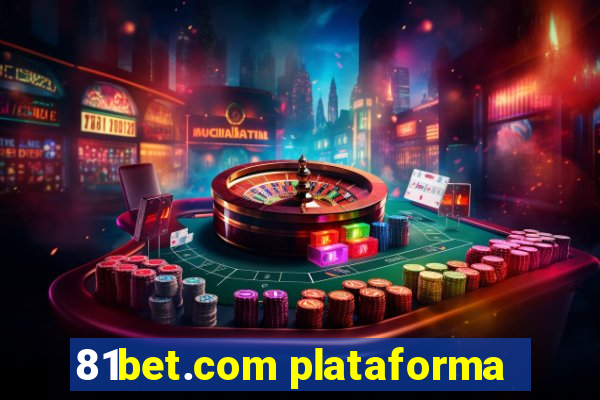 81bet.com plataforma