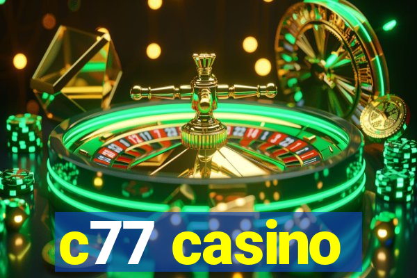 c77 casino