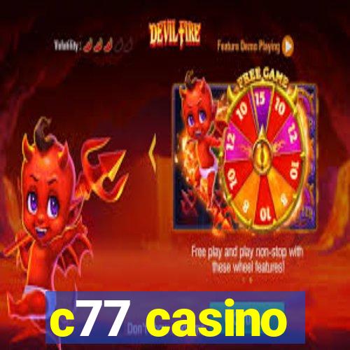 c77 casino