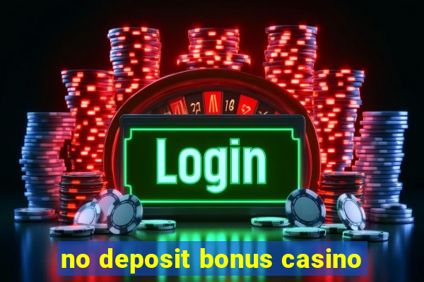 no deposit bonus casino