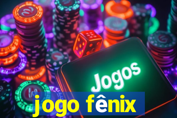 jogo fênix