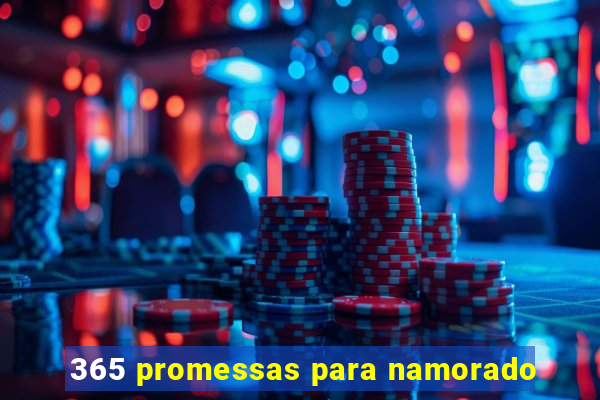 365 promessas para namorado