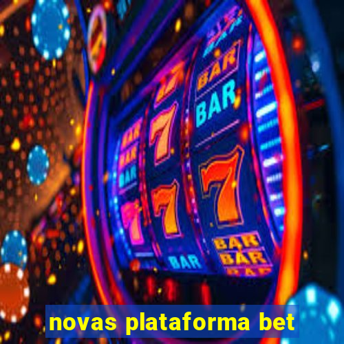 novas plataforma bet