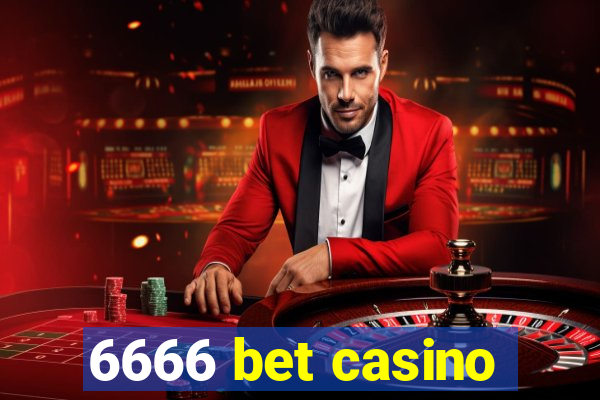 6666 bet casino