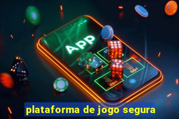 plataforma de jogo segura