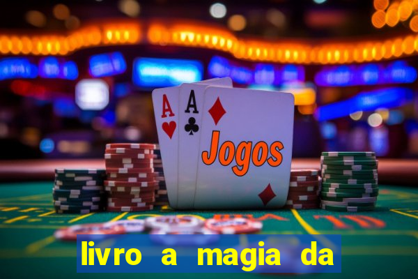 livro a magia da sobrevivência pdf download grátis