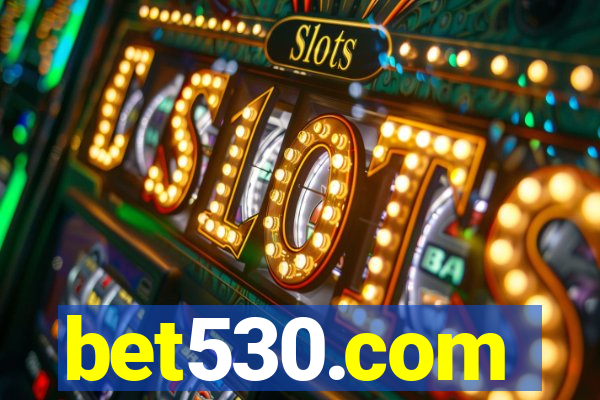 bet530.com