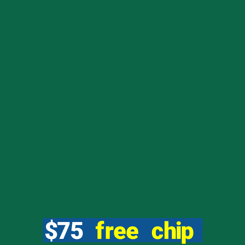 $75 free chip funclub casino 2022