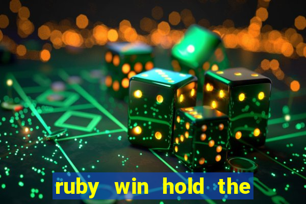 ruby win hold the spin slot free play