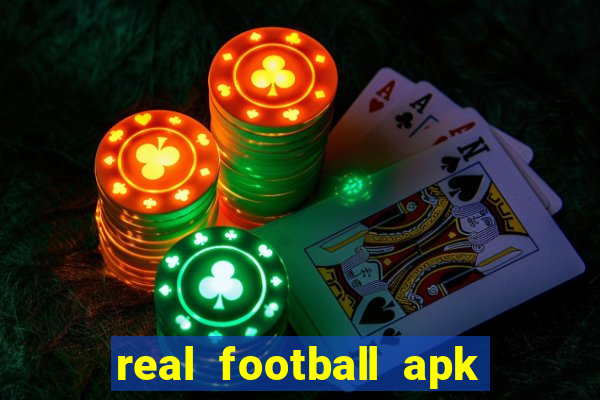 real football apk dinheiro infinito