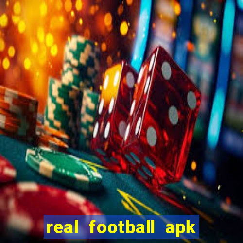 real football apk dinheiro infinito