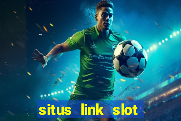 situs link slot gacor 2023 gampang maxwin