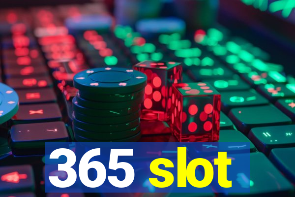 365 slot