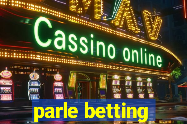 parle betting