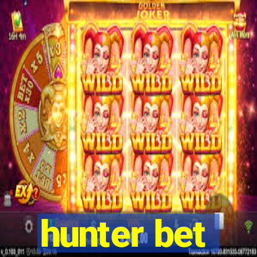 hunter bet