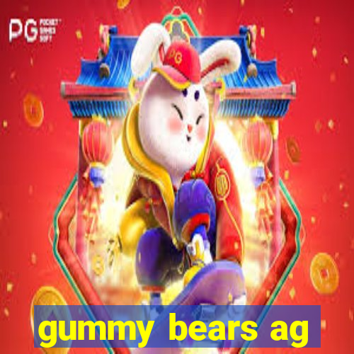 gummy bears ag