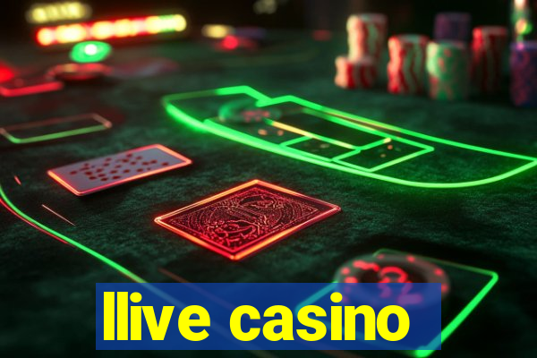 llive casino