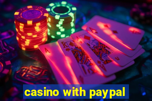 casino with paypal