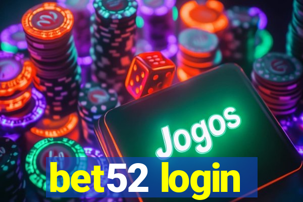 bet52 login