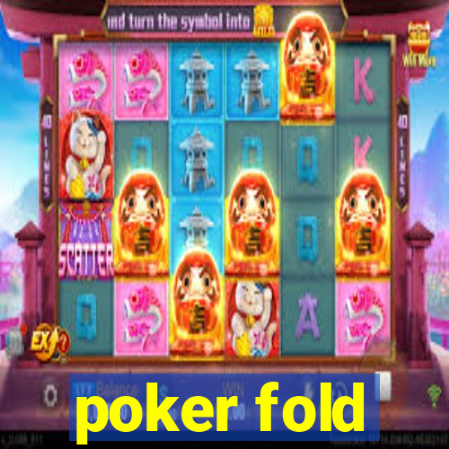 poker fold