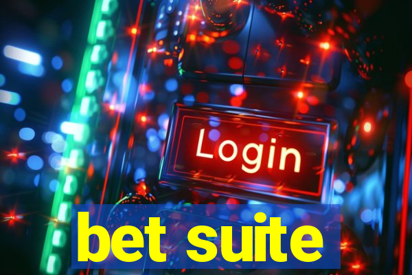 bet suite