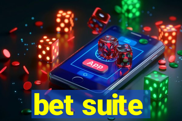 bet suite