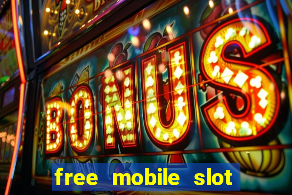 free mobile slot machine games