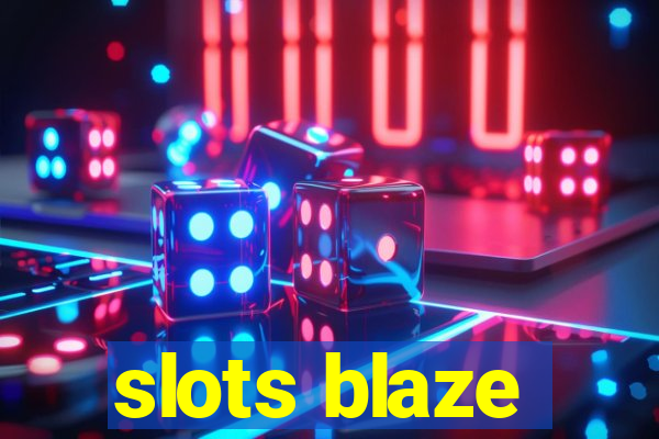 slots blaze