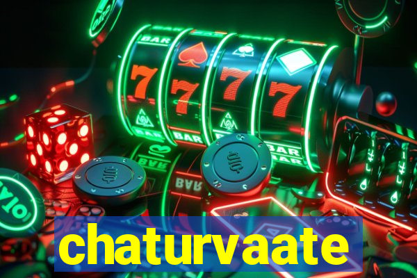 chaturvaate