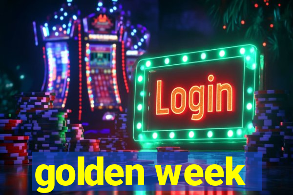 golden week