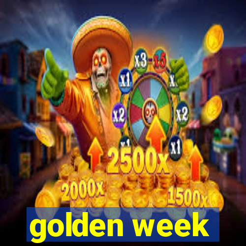 golden week