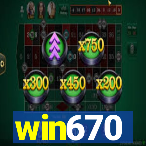 win670