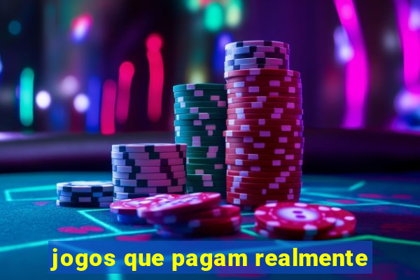 jogos que pagam realmente