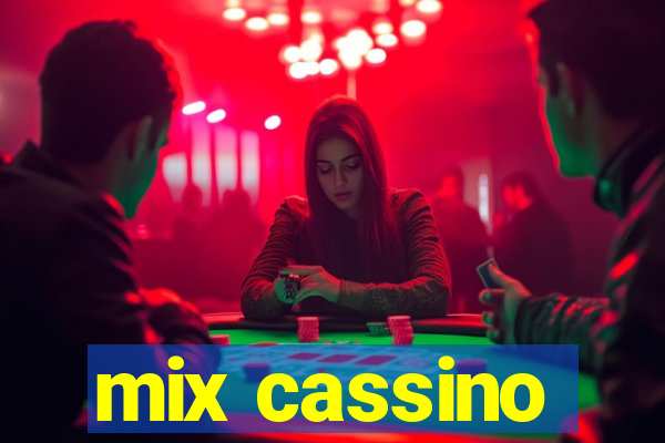 mix cassino