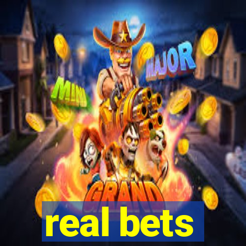 real bets