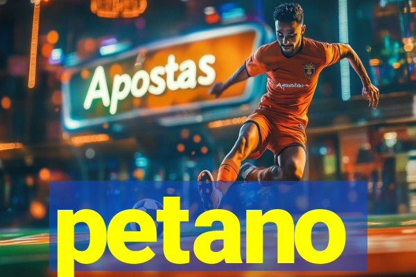 petano