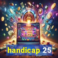 handicap 25