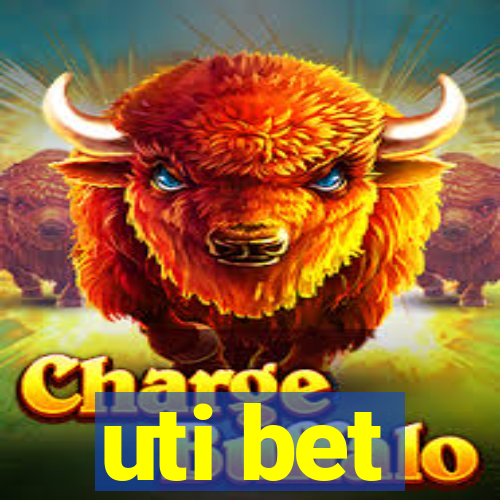 uti bet