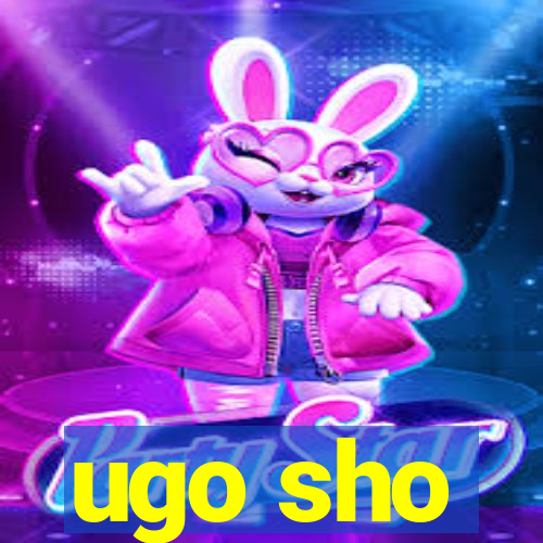 ugo sho