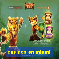 casinos en miami