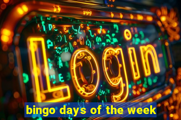 bingo days of the week