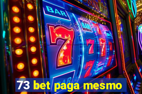 73 bet paga mesmo