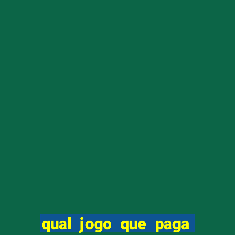 qual jogo que paga sem precisar depositar