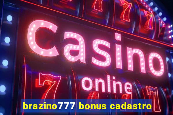 brazino777 bonus cadastro